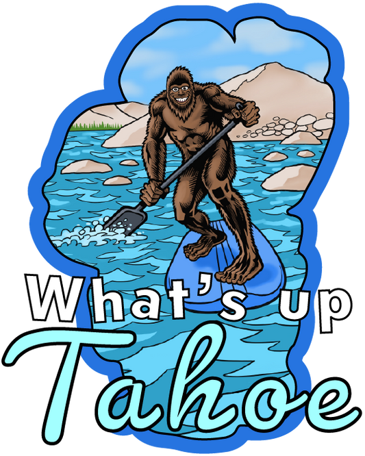 What's Up Tahoe Sasquatch Sticker